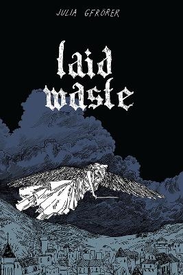 Laid Waste - Julia Gfrorer