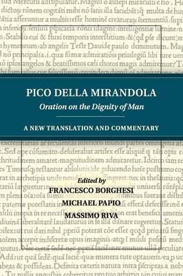 Pico della Mirandola: Oration on the Dignity of Man - Pico Della Mirandola