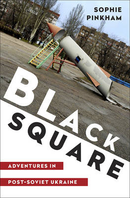 Black Square - Sophie Pinkham