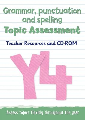 Year 4 Grammar, Punctuation and Spelling Topic Assessment -  Keen Kite Books