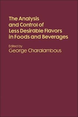 Analysis and Control of Less Desirable Flavours in Foods and Beverages - 