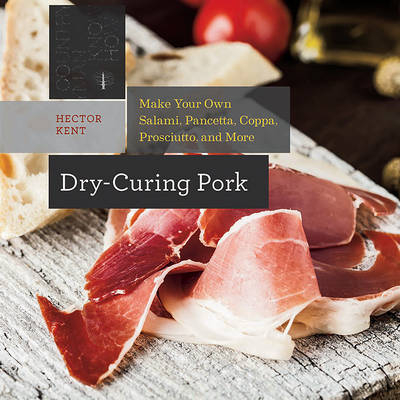 Dry-Curing Pork - Hector Kent