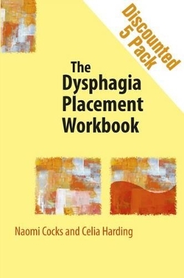 Dysphagia Placement Workbook - Naomi Cocks, Celia Harding