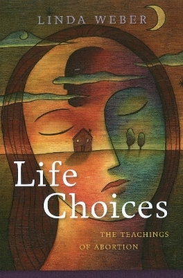 Life Choices - Linda Weber
