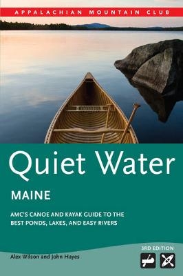 Quiet Water Maine - Alex Wilson, John Hayes