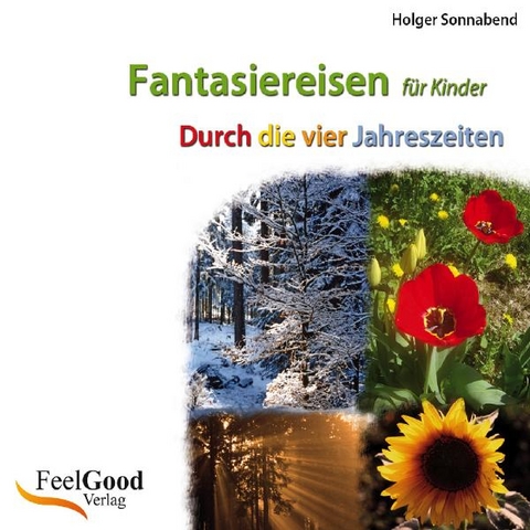 Fantasiereisen für Kinder - Holger Sonnabend