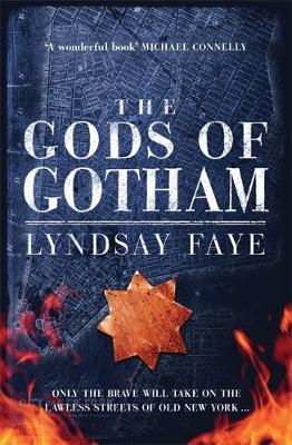 The Gods of Gotham - Lyndsay Faye