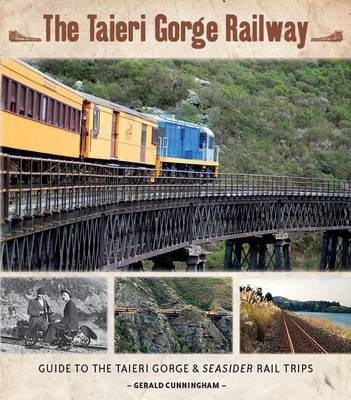 The Taieri Gorge Railway - Gerald Cunningham