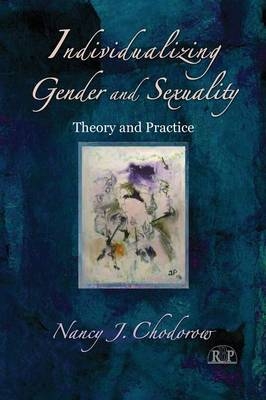 Individualizing Gender and Sexuality - Nancy J. Chodorow