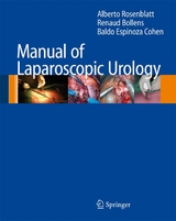 Manual of Laparoscopic Urology -  Alberto Rosenblatt,  Renaud Bollens,  Baldo Espinoza Cohen