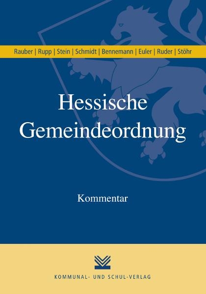 Hessische Gemeindeordnung (HGO) - David Rauber, Matthias Rupp, Katrin Stein, Helmut Schmidt, Gerhard Bennemann, Thomas Euler, Tim Ruder, Andreas Stöhr