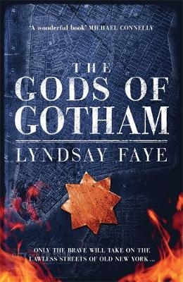 The Gods of Gotham - Lyndsay Faye