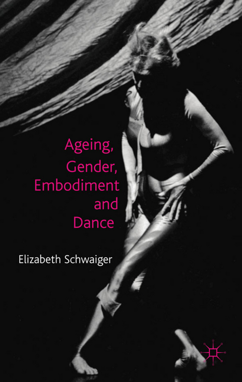 Ageing, Gender, Embodiment and Dance - E. Schwaiger