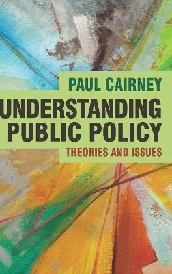 Understanding Public Policy - Paul Cairney