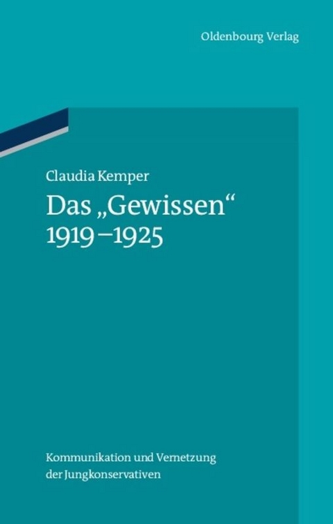 Das "Gewissen" 1919-1925 - Claudia Kemper