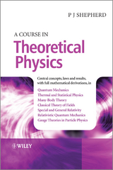 Course in Theoretical Physics -  P. John Shepherd