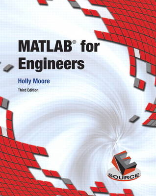 MATLAB for Engineers - Holly Moore