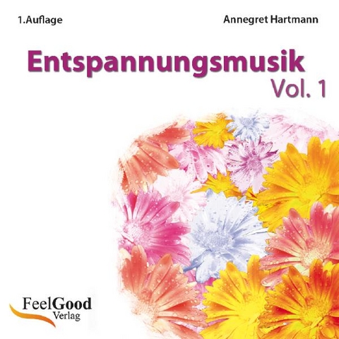 Entspannungsmusik Vol. 1 - Annegret Hartmann