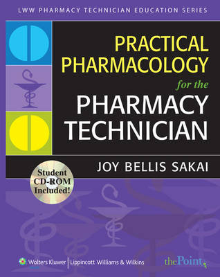 Practical Pharmacology for the Pharmacy Technician - Joy Bellis Sakai
