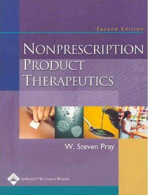 Nonprescription Product Therapeutics - W.Steven Pray
