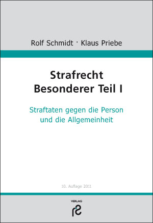 Strafrecht Besonderer Teil I - Rolf Schmidt