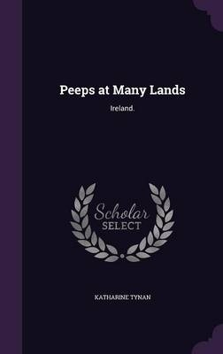 Peeps at Many Lands - Katharine Tynan