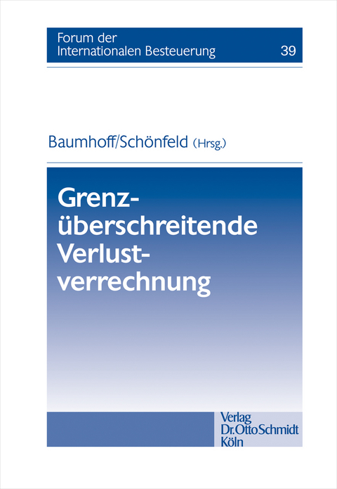 Grenzüberschreitende Verlustverrechnung - Hubertus Baumhoff, Jens Schönfeld