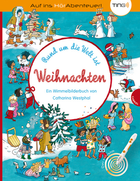 Rund um die Welt ist Weihnachten (TING) - Catharina Westphal