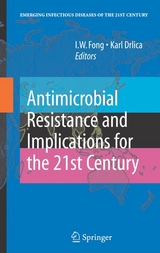 Antimicrobial Resistance and Implications for the 21st Century - 