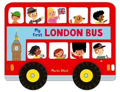 Whizzy Wheels: My First London Bus - Marion Billet