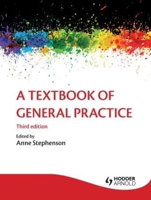 A Textbook of General Practice 3E - Patrick White, Ann Wylie