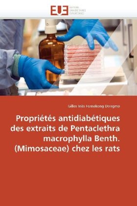 Propri�t�s Antidiab�tiques Des Extraits Pentaclethra Macrophylla Benth. (Mimosaceae) Chez Les Rats -  Dongmo-G