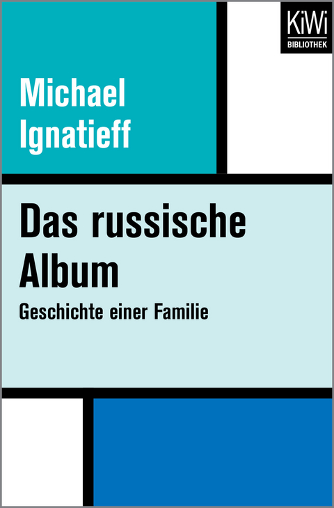 Das russische Album - Michael Ignatieff