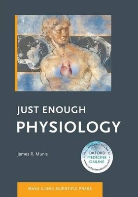 Just Enough Physiology - James R. Munis