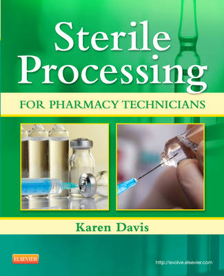 Sterile Processing for Pharmacy Technicians - Karen Davis