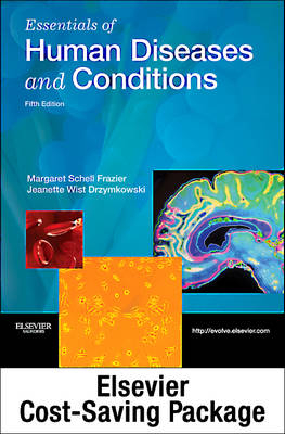 Essentials of Human Diseases and Conditions - Text and Workbook Package - Margaret Schell Frazier, Jeanette Drzymkowski