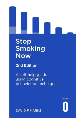 Stop Smoking Now 2nd Edition - David F. Marks