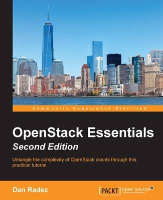 OpenStack Essentials - - Dan Radez