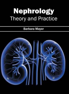 Nephrology: Theory and Practice - 