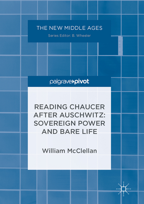 Reading Chaucer After Auschwitz - William McClellan