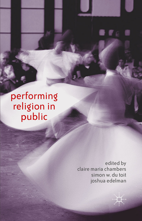 Performing Religion in Public - 