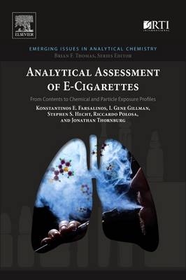 Analytical Assessment of e-Cigarettes - Konstantinos E. Farsalinos, I. Gene Gillman, Stephen S. Hecht, Riccardo Polosa, Jonathan Thornburg