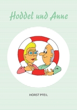 Hoddel und Anne - Horst Pfeil
