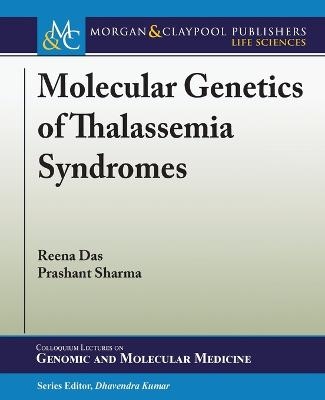 Molecular Genetics of Thalassemia Syndromes - Reena Das, Prashant Sharma