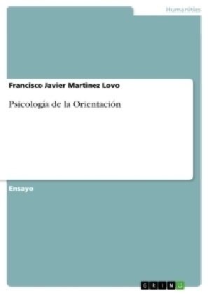 PsicologÃ­a de la OrientaciÃ³n - Francisco Javier Martinez Lovo