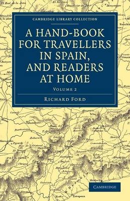 A Hand-Book for Travellers in Spain, and Readers at Home - Richard Ford
