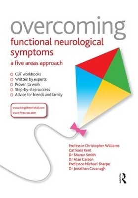 Overcoming Functional Neurological Symptoms: A Five Areas Approach - Christopher Williams