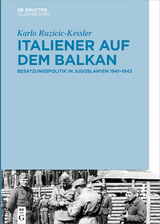 Italiener auf dem Balkan -  Karlo Ruzicic-Kessler