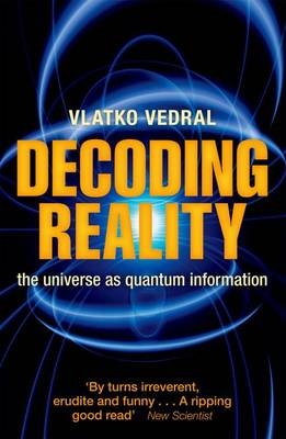 Decoding Reality - Vlatko Vedral