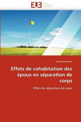 Effets de Cohabitation Des �poux En S�paration de Corps -  Irazirikana-I